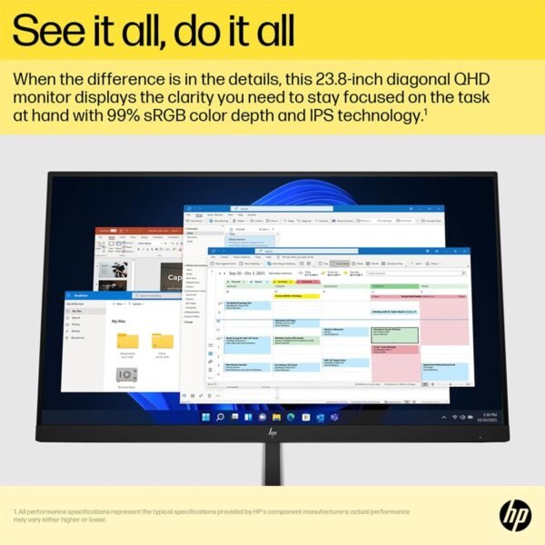 60.5 cm (23.8) QHD (2560 x 1440 @ 75 Hz) Flat IPS with Edge-lit 1 HDMI 1.4, 1 DisplayPort™ 1.2 Tilt and Height Adjustable, Pivot, Swivel Stand On-screen controls, Anti-glare, HP Eye Ease Adjustable stand, VESA mountable, Sustainable, IPS panel